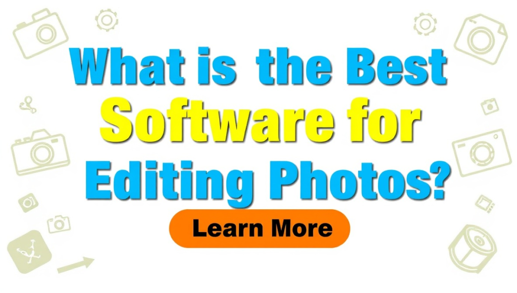 What Is the Best Software for Editing Photos in 2026? A Complete Guide